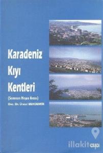 Karadeniz Kıyı Kentleri (Samsun Hopa Arası)