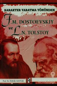 Karakter Yaratma Yönünden F.M. Dostoevskiy ve L.N. Tolstoy