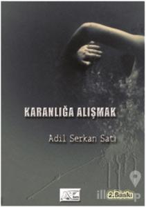 Karanlığa Alışmak