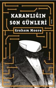 Karanlığın Son Günleri