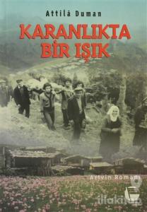 Karanlıkta Bir Işık Artvin Romanı