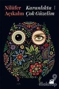 Karanlıkta Çok Güzelim