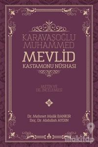 Karavaşoğlu Muhammed -  Mevlid Kastamonu Nüshası