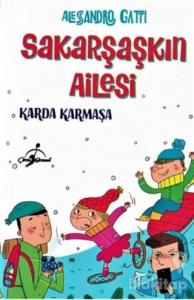 Karda Karmaşa - Sakarşaşkın Ailesi