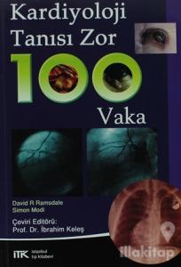 Kardiyoloji Tanısı Zor 100 Vaka