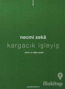 Kargacık İşleyiş