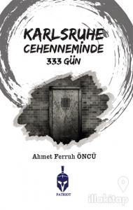 Karlsruhe Cehenneminde 333 Gün