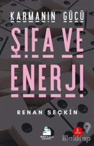 Karmanın Gücü - Şifa ve Enerji