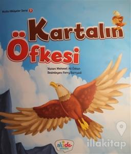 Kartalın Öfkesi - Mutlu Hikayeler Serisi 2