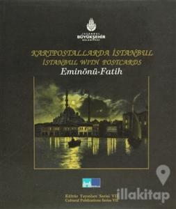 Kartpostallarda İstanbul / İstanbul With Postcards  Eminönü - Fatih (Ciltli)