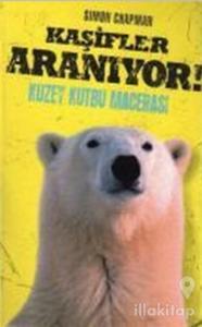 Kaşifler Aranıyor! Kuzey Kutbu Macerası