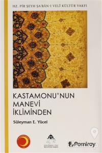 Kastamonu'nun Manevi İkliminden