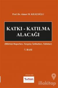 Katkı - Katılma Alacağı