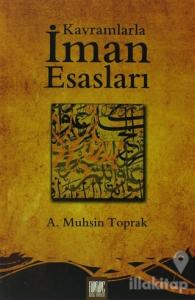 Kavramlarla İman Esasları