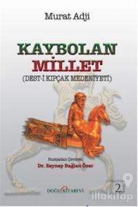Kaybolan Millet (Ciltli)