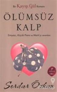 Kayıp Gül - 2 : Ölümsüz Kalp