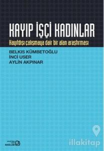 Kayıp İşçi Kadınlar