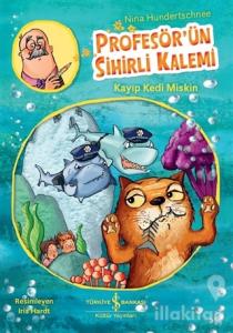 Kayıp Kedi Miskin - Profesör'ün Sihirli Kalemi