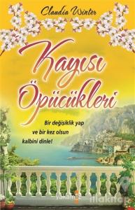 Kayısı Öpücükleri (Ciltli)