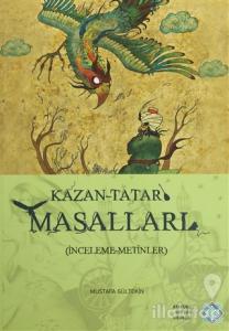 Kazan-Tatar Masalları (İnceleme-Metinler)