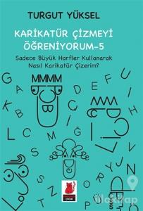 Karikatür Çizmeyi Öğreniyorum - 5 Sadece Büyük Harfler Kullanarak Nasıl Karikatür Çizerim?