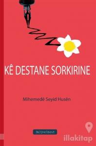 Ke Destane Sorkirine