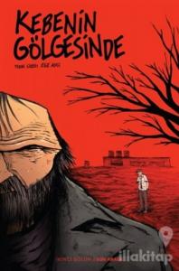 Kebenin Gölgesinde 2 - Son Araba