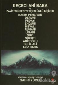 Keçeci Ahi Baba ve Zaviyesinden Yetişen Ünlü Kişiler