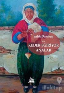 Keder Eğiriyor Analar