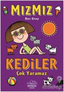 Kediler Çok Yaramaz - Mızmız