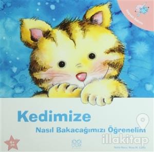 Kedimize Nasıl Bakacağımızı Öğrenelim