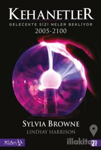 Kehanetler Gelecekte Sizi Neler Bekliyor 2005 - 2100