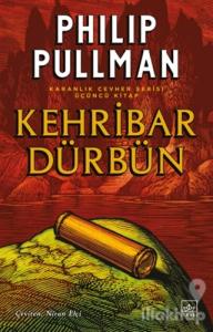 Kehribar Dürbün - Karanlık Cevher Serisi 3. Kitap