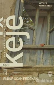 Keje: Dı Şeveke De Mezin Buyin