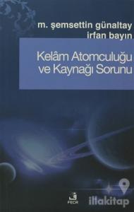 Kelam Atomculuğu ve Kaynağı Sorunu