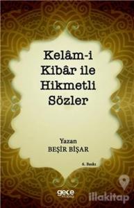 Kelam-i Kibar ile Hikmetli Sözler
