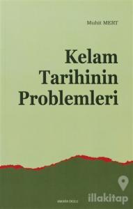 Kelam Tarihinin Problemleri