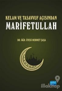 Kelam ve Tasavvuf Açısından Marifetullah