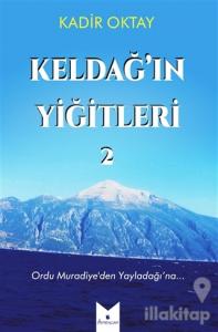 Keldağ'ın Yiğitleri 2