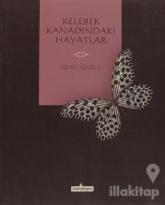 Kelebek Kanadındaki Hayatlar