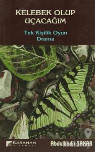 Kelebek Olup Uçacağım