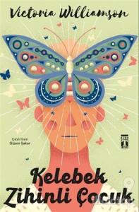 Kelebek Zihinli Çocuk (Şömizli) (Ciltli)