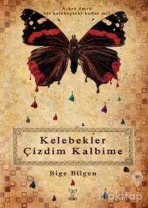 Kelebekler Çizdim Kalbime
