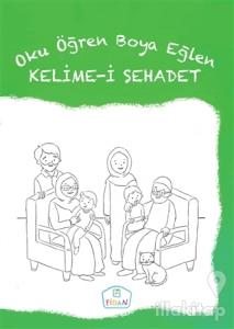 Kelime-i Şehadet - Oku Öğren Boya Eğlen