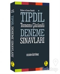 Kelime ve Gramer Destekli TIPDİL Tamamı Çözümlü Deneme Sınavları
