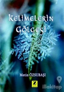 Kelimelerin Gölgesi