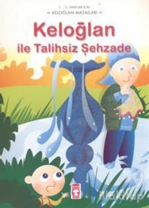 Keloğlan ile Talihsiz Şehzade