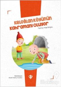 Keloğlan Köyünün Kahramanı Oluyor