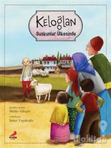 Keloğlan Suskunlar Ülkesinde (Ciltli)