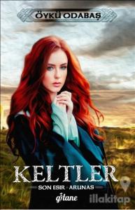 Keltler - Son Esir / Arunas (Ciltli)